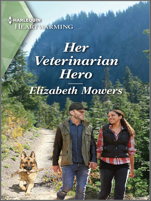 Title details for Her Veterinarian Hero by Elizabeth Mowers - Available